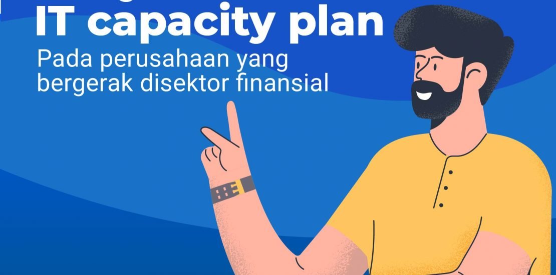 IT-Capacity-Plan - Equine Global - S/4HANA - SAP Indonesia - SAP ERP - IT Consulting - ISO 27001