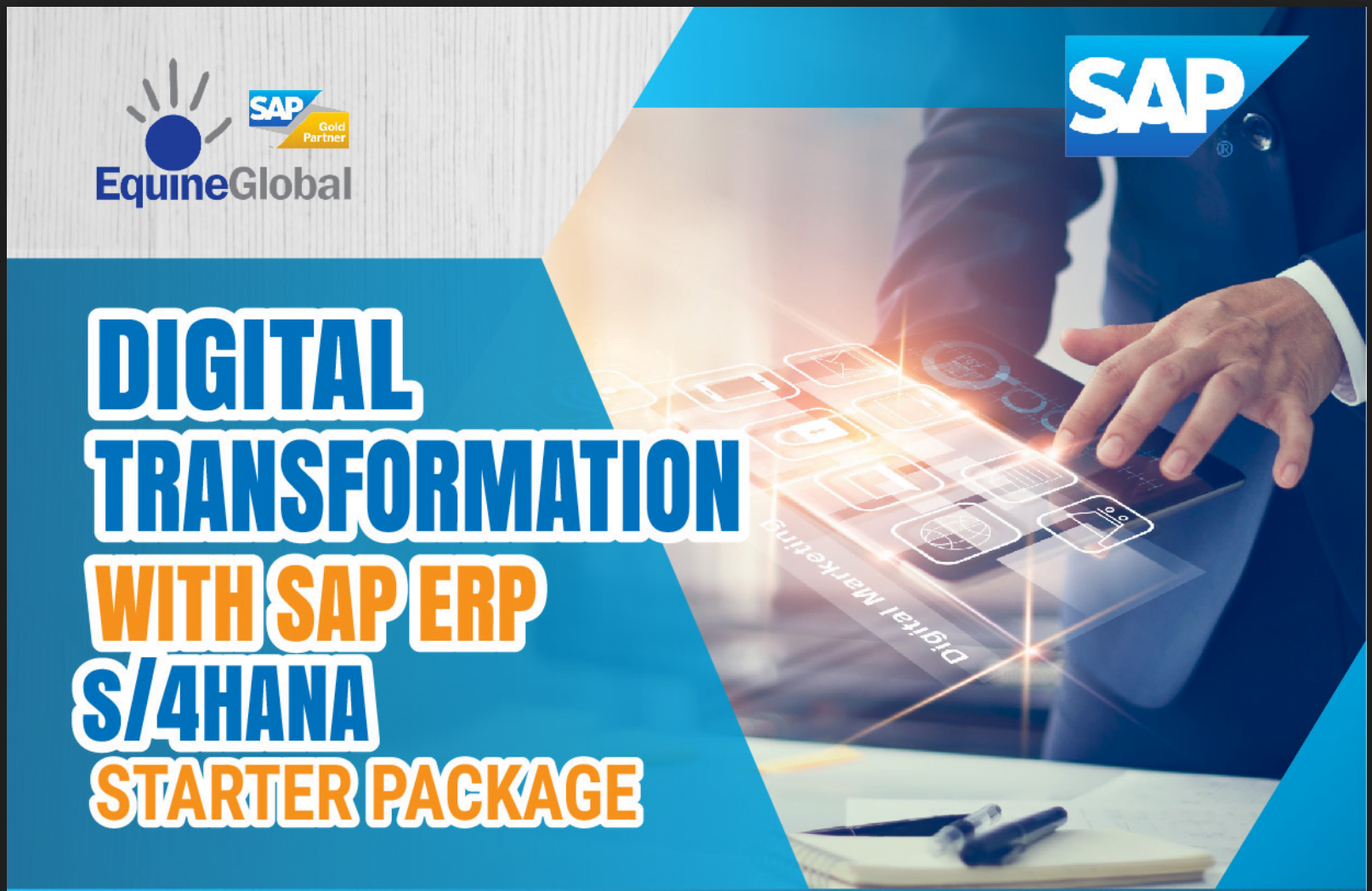 SAP ERP Starter Package SAP ERP Starter Package - Equine Global - S/4HANA - SAP Indonesia - SAP ERP - IT Consulting - ISO 27001