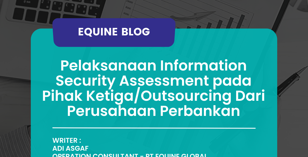Information Security Assessment - Equine Global - S/4HANA - SAP Indonesia - SAP ERP - IT Consulting - ISO 27001