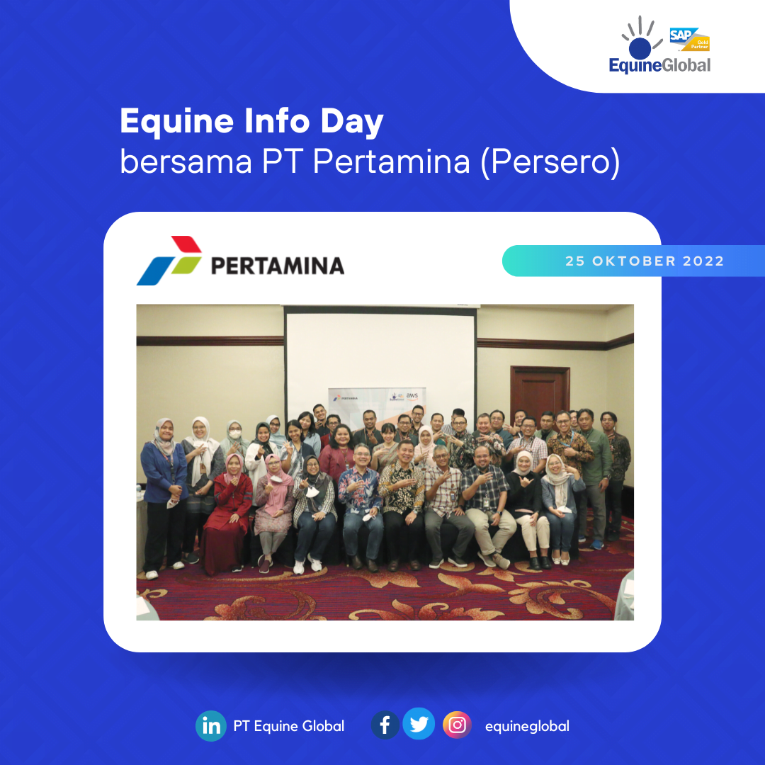 Pertamina - Equine Global - S/4HANA - SAP Indonesia - SAP ERP - IT Consulting - ISO 27001