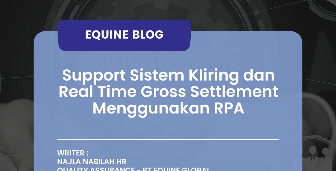 Sistem Kliring Real Time - Equine Global - S/4HANA - SAP Indonesia - SAP ERP - IT Consulting - ISO 27001