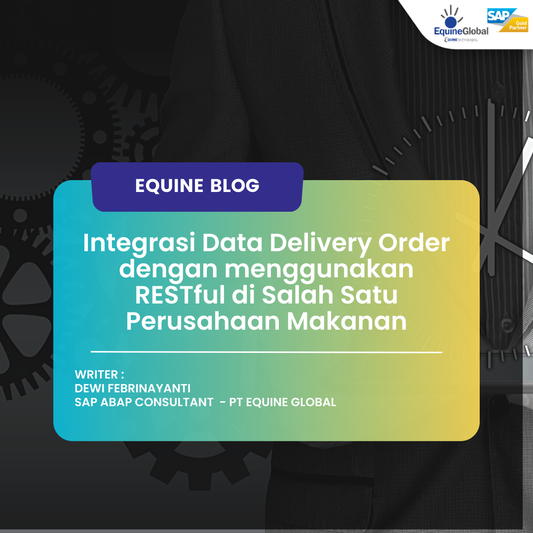 Integrasi Data Delivery Order dengan menggunakan RESTful di Salah Satu Perusahaan Makanan